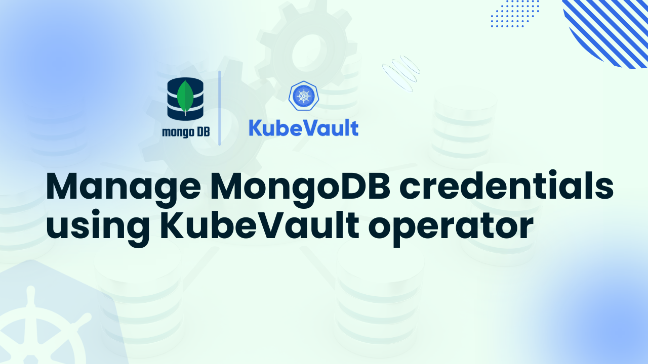 mongodb credentials using kubevault operator mongodb credentials using kubevault operator